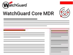 WatchGuard Core MDR Service Brief